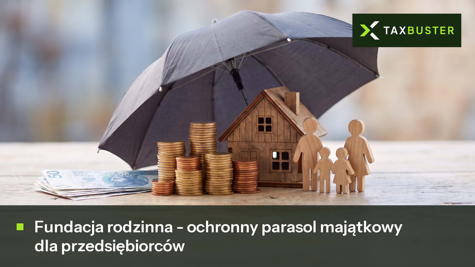 Fundacja rodzinna - ochrona majątku rodzinnego, planowanie sukcesji i zabezpieczenie przyszłości rodziny przedsiębiorcy